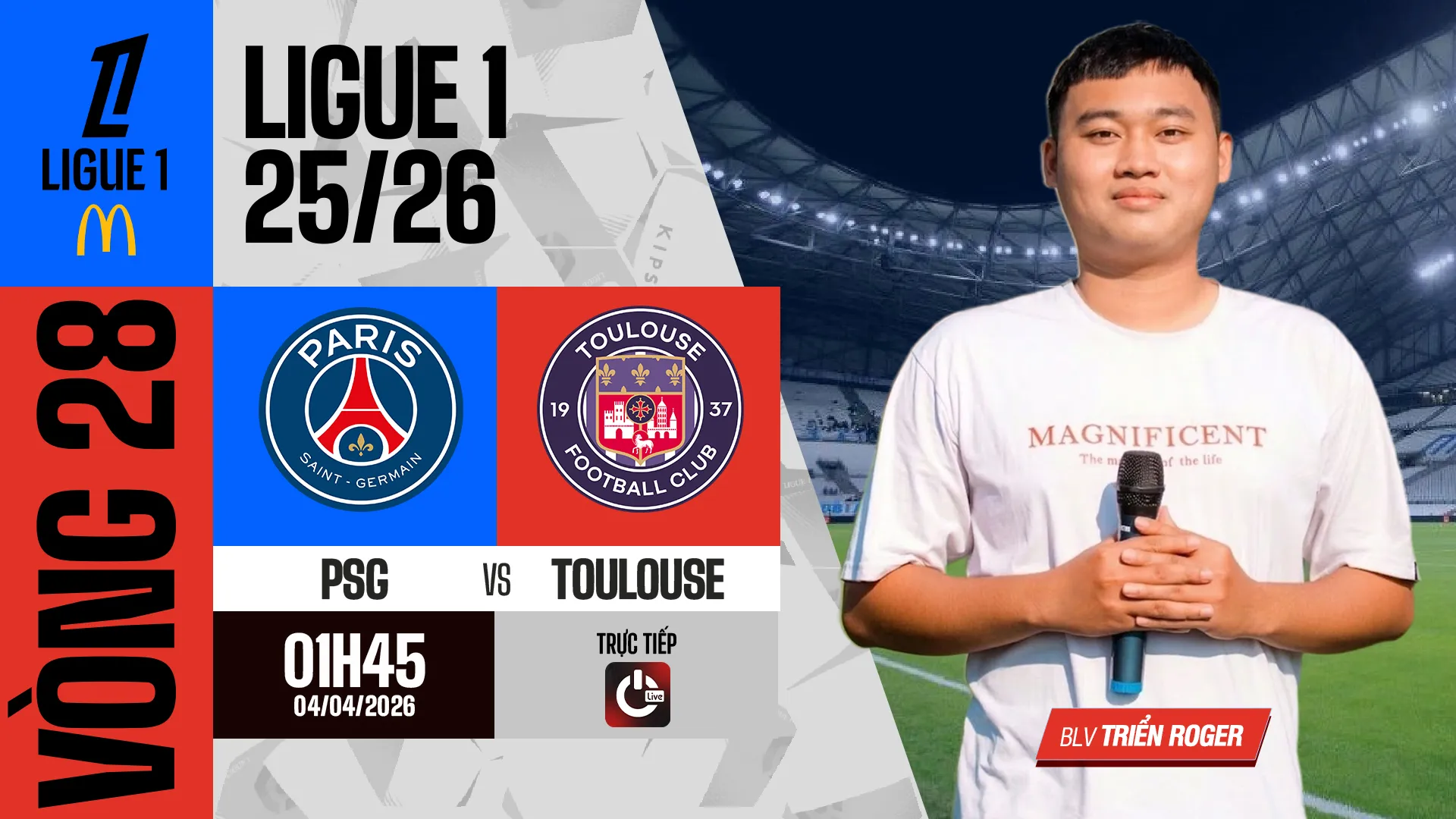 TRỰC TIẾP: PSG - TOULOSE | BLV TRIỂN ROGER | VÒNG 28 LIGUE 1 25/26
