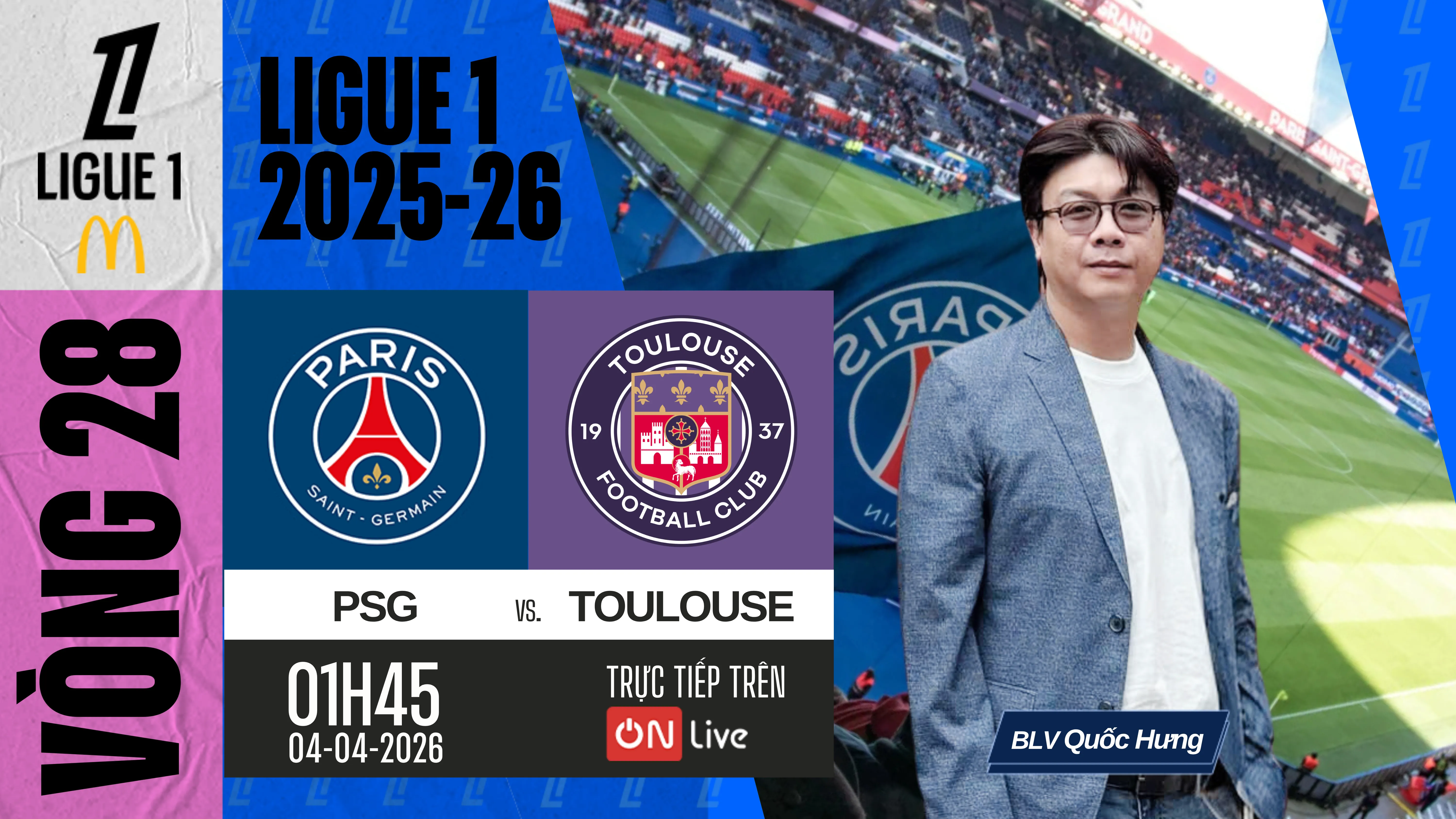 PSG vs Toulouse | Ligue 1 - Vòng 28 | BLV Quốc Hưng